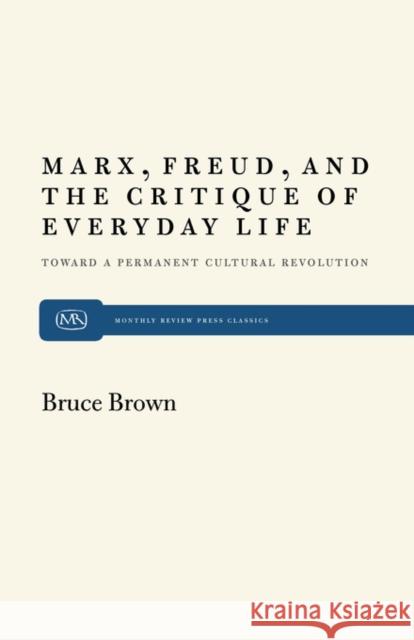 Marx, Freud and the Critique Brown, Bruce 9780853452805