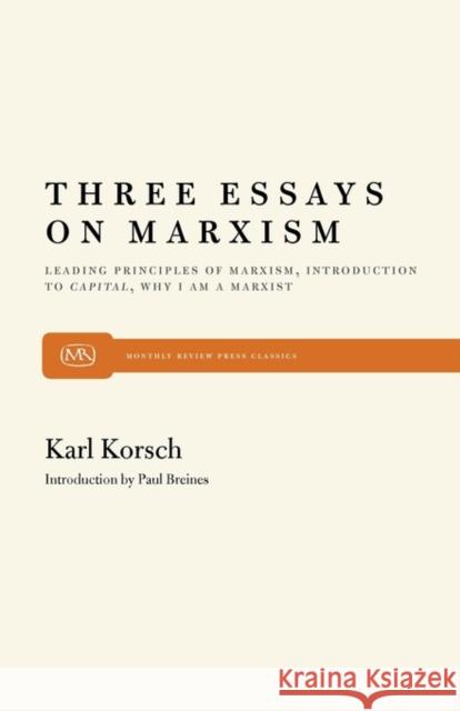 Three Essays on Marxism Karl Korsch Paul Breines 9780853452928