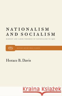 Nationalism and Socialism Horace B. Davis 9780853452935 Monthly Review Press