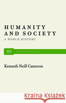 Humanity and Society: A World History Kenneth N. Cameron 9780853454083