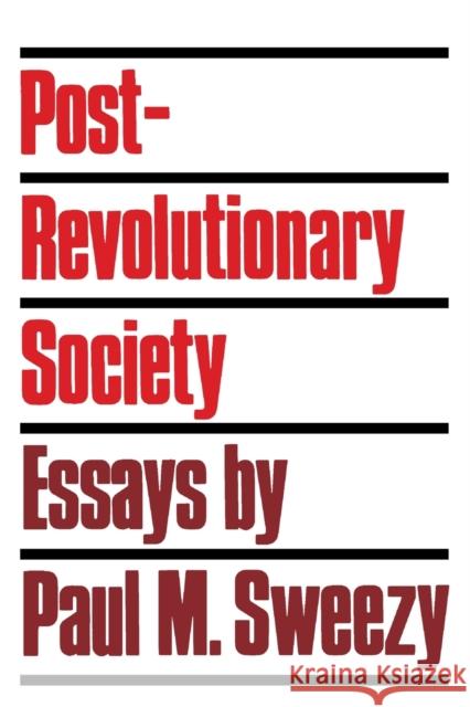 Post Revolutionary Society Paul M. Sweezy 9780853455516