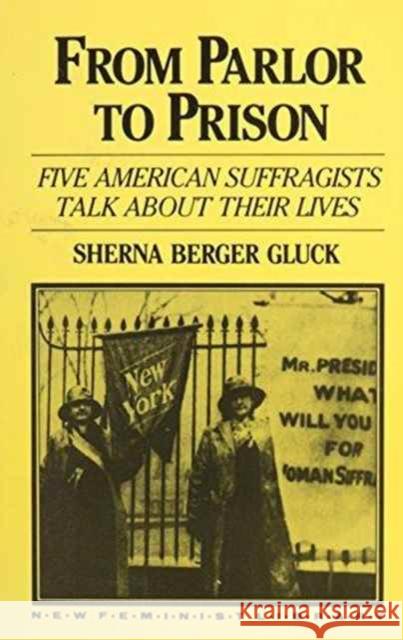 From Parlor to Prison Gluck, Sherna Berger 9780853456766 MONTHLY REVIEW PRESS,U.S.