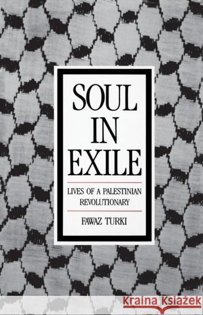 Soul in Exile Turki, Fawaz 9780853457473