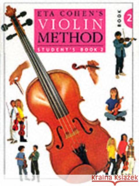 Violin Method Book 2 - Student's Book Eta Cohen 9780853603832 Novello & Co Ltd