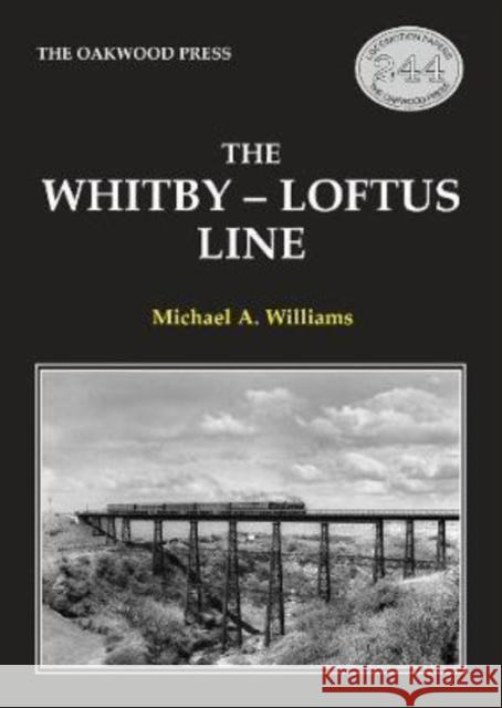 The Whitby-Loftus Line Michael Williams   9780853615422 Stenlake Publishing