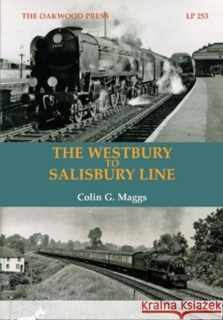 The Westbury to Salisbury Line Colin G. Maggs 9780853617747