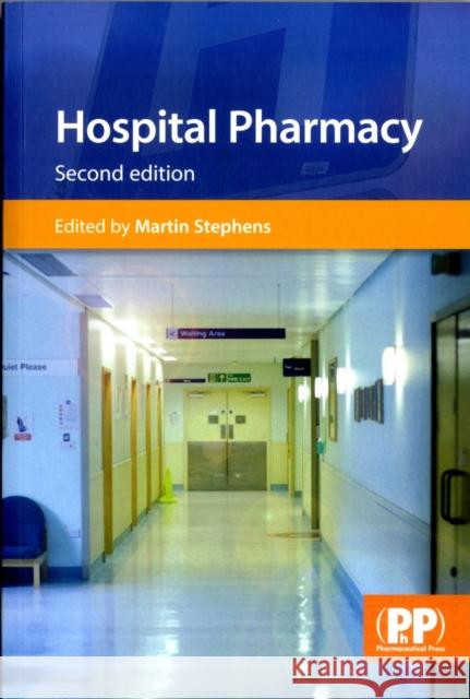 Hospital Pharmacy Martin Stephens 9780853699002 Pharmaceutical Press