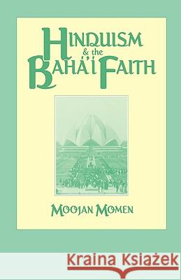 Hinduism and the Baha'i Faith Moojan Momen 9780853982999 G. Ronald