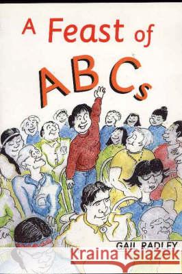 A Feast of ABCs Radley, Gail 9780853984092