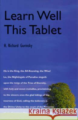 Learn Well This Tablet Gurinsky 9780853984443 George Ronald Publisher