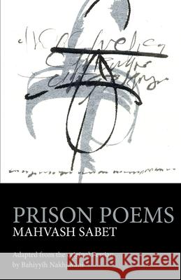 Prison Poems Mahvash Sabet Bahiyyih Nakhjavani  9780853985693 George Ronald