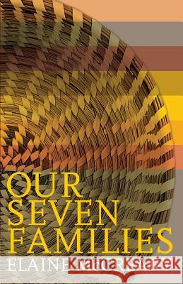 Our Seven Families: Expanding and Enriching Our Sense of Belonging Elaine McCreary   9780853986126 George Ronald Publisher Ltd