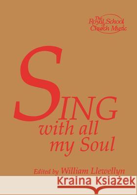 Sing With All My Soul (Full Music Edition) Royal School of Church Music 9780854020959 Royal School of Church Music