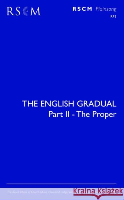 The English Gradual Part 2 - The Proper Francis Burgess 9780854021178 Royal School of Church Music
