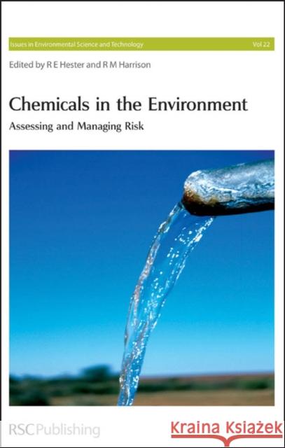 Chemicals in the Environment: Assessing and Managing Risk Harrison, R. M. 9780854042067 Royal Society of Chemistry