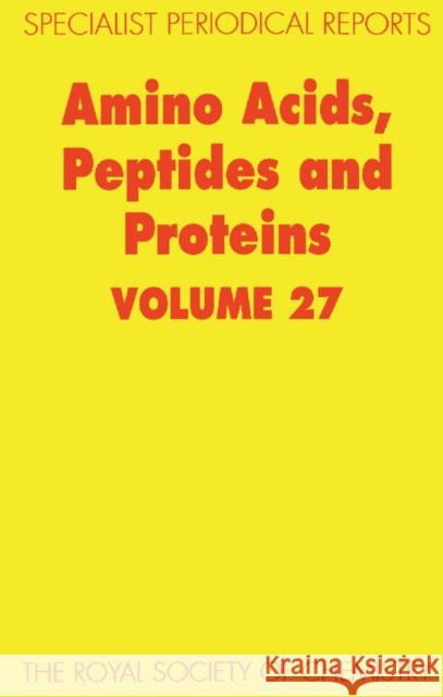 Amino Acids, Peptides and Proteins: Volume 27  9780854042074 Royal Society of Chemistry