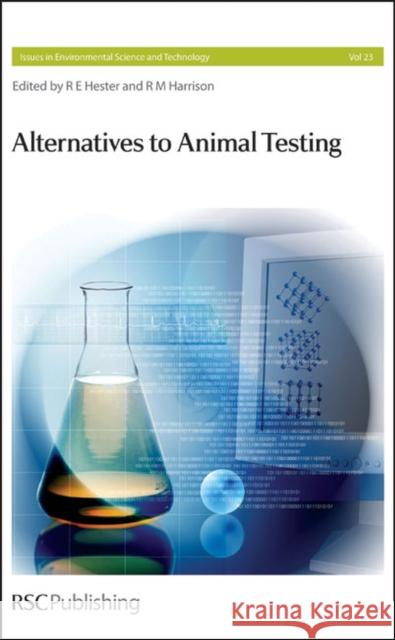 Alternatives to Animal Testing Hester, R. E. 9780854042111 Royal Society of Chemistry