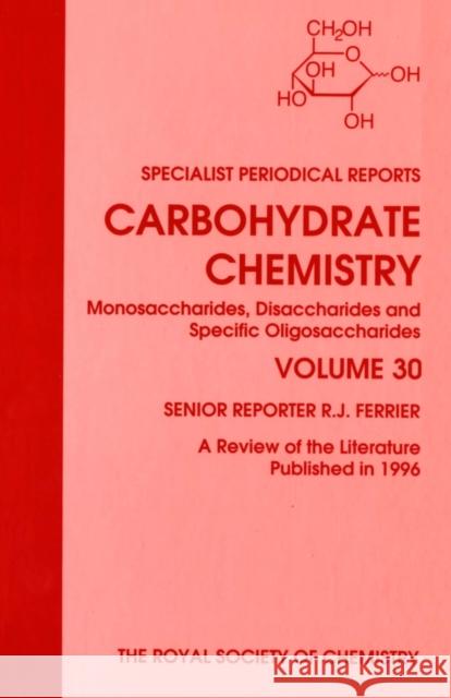 Carbohydrate Chemistry: Volume 30  9780854042180 Royal Society of Chemistry