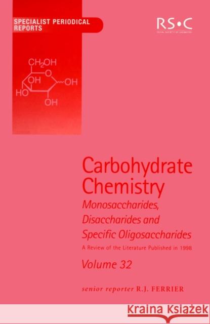 Carbohydrate Chemistry: Volume 32 Blattner, R. 9780854042289 Royal Society of Chemistry