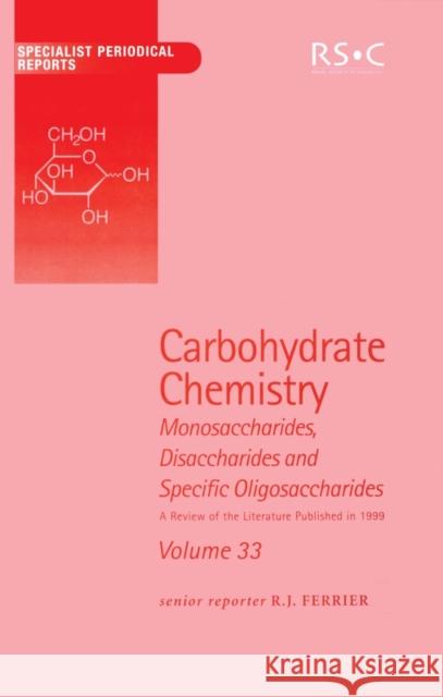 Carbohydrate Chemistry: Volume 33  9780854042333 Royal Society of Chemistry