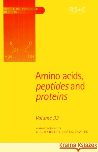 Amino Acids, Peptides and Proteins: Volume 33  9780854042371 Royal Society of Chemistry