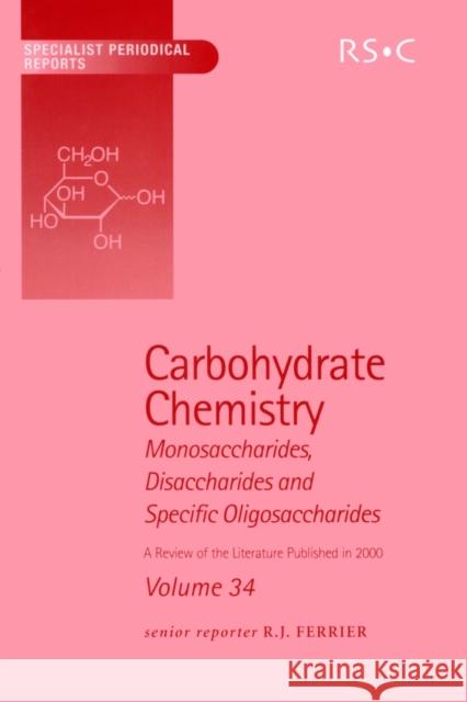Carbohydrate Chemistry: Volume 34  9780854042388 Royal Society of Chemistry