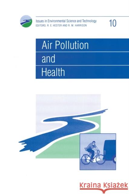 Air Pollution and Health R. E. Hester R. M. Harrison R. M. Harrison 9780854042456 Royal Society of Chemistry