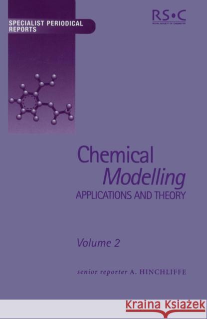 Chemical Modelling: Applications and Theory Volume 2  9780854042593 ROYAL SOCIETY OF CHEMISTRY