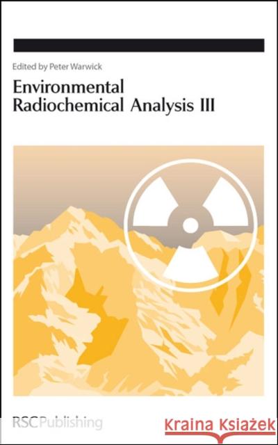 Environmental Radiochemical Analysis III   9780854042630 0