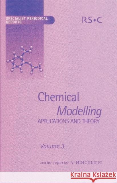 Chemical Modelling: Applications and Theory Volume 3  9780854042647 American Institute of Physics