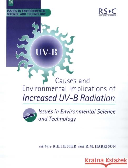 Causes and Environmental Implications of Increased Uv-B Radiation  9780854042654 ROYAL SOCIETY OF CHEMISTRY