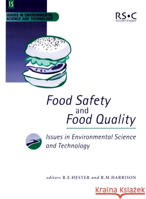 Food Safety and Food Quality R. E. Hester R. M. Harrison 9780854042708