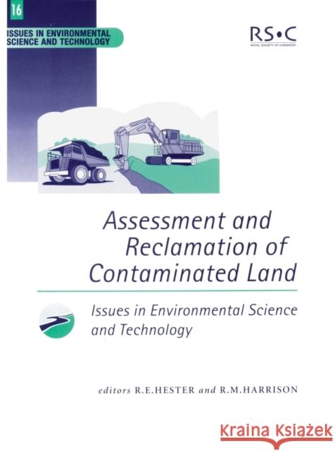 Assessment and Reclamation of Contaminated Land R. M. Harrison R. M. Harrison R. E. Hester 9780854042753 Springer Us/Rsc