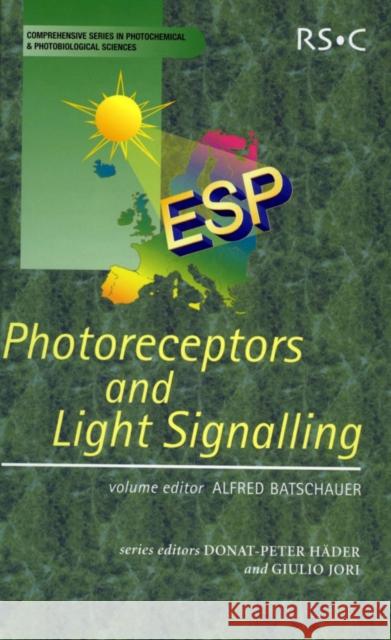 Photoreceptors and Light Signalling Alfred Batschauer 9780854043118 Royal Society of Chemistry