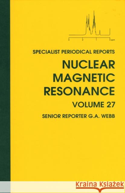 Nuclear Magnetic Resonance: Volume 27  9780854043170 Royal Society of Chemistry