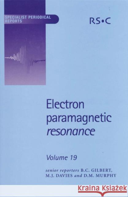 Electron Paramagnetic Resonance: Volume 19  9780854043200 