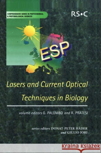 Lasers and Current Optical Techniques in Biology: Rsc G. Palumbo R. Pratesi 9780854043217 Not Avail