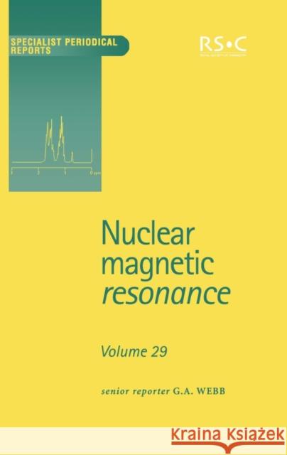 Nuclear Magnetic Resonance: Volume 29  9780854043279 ROYAL SOCIETY OF CHEMISTRY