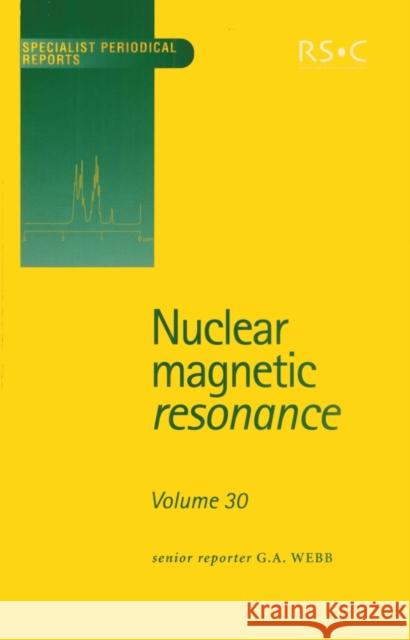 Nuclear Magnetic Resonance: Volume 30  9780854043323 ROYAL SOCIETY OF CHEMISTRY