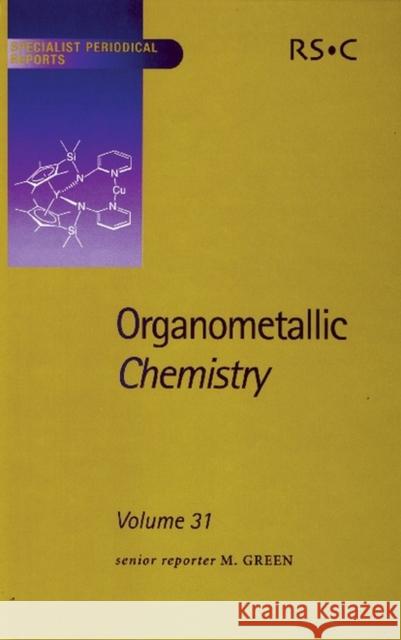 Organometallic Chemistry: Volume 31  9780854043385 ROYAL SOCIETY OF CHEMISTRY