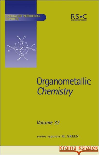 Organometallic Chemistry: Volume 32  9780854043439 Royal Society of Chemistry