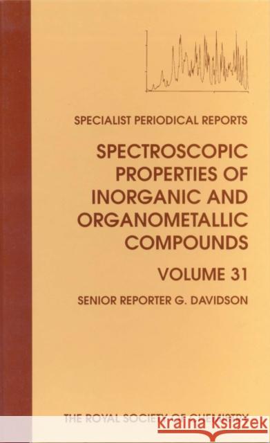 Spectroscopic Properties of Inorganic and Organometallic Compounds: Volume 31  9780854044160 Royal Society of Chemistry