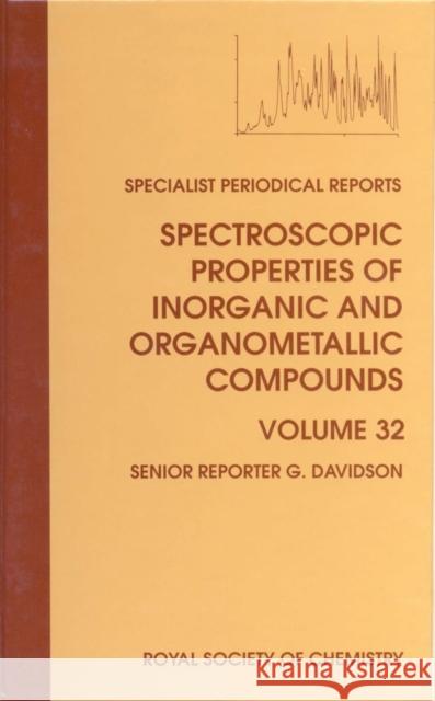 Spectroscopic Properties of Inorganic and Organometallic Compounds: Volume 32  9780854044214 Royal Society of Chemistry