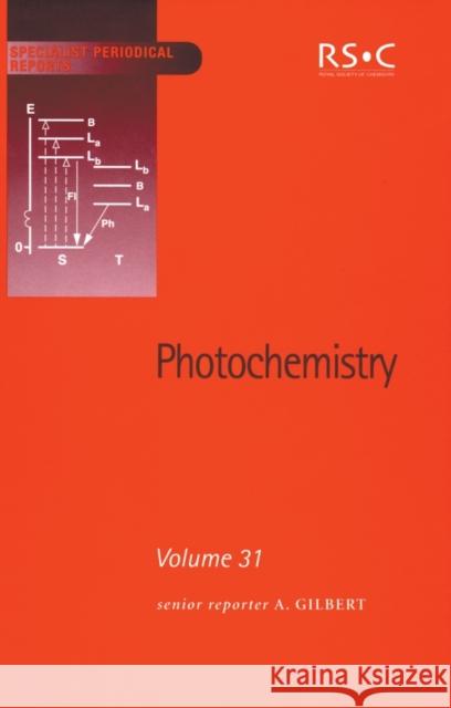 Photochemistry: Volume 31  9780854044252 ROYAL SOCIETY OF CHEMISTRY