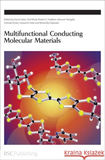 Multifunctional Conducting Molecular Materials Gunzi Saito Fred Wudl Robert C. Haddon 9780854044962 RSC Publishing