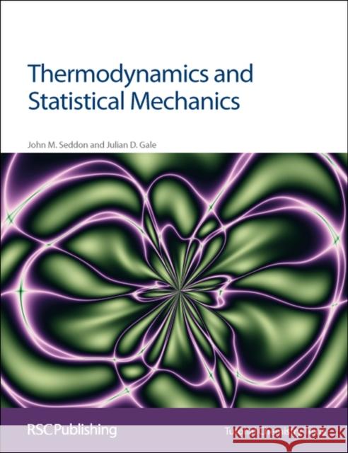 Thermodynamics and Statistical Mechanics J M Seddon 9780854046324 0