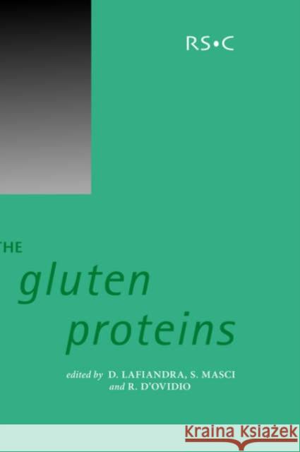 The Gluten Proteins D. Lafiandra C. Masci R. D'Ovidio 9780854046331 Royal Society of Chemistry