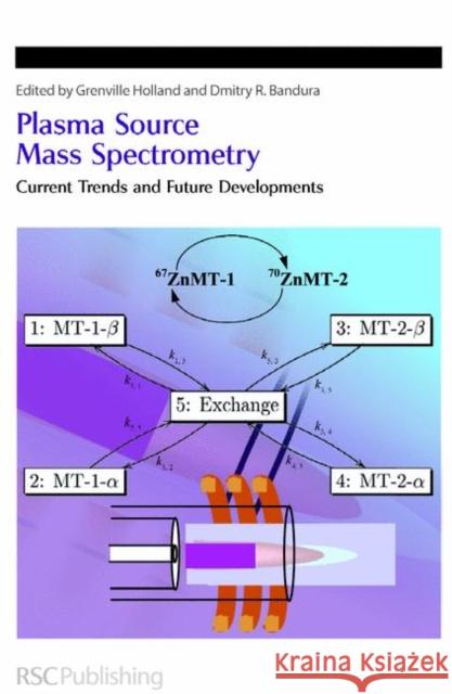 Plasma Source Mass Spectrometry: Current Trends and Future Developments  9780854046638 Royal Society of Chemistry