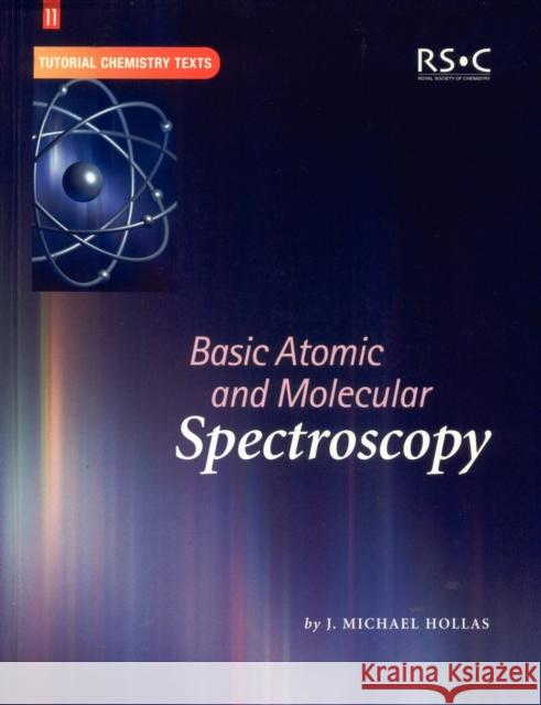Basic Atomic and Molecular Spectroscopy   9780854046676 0