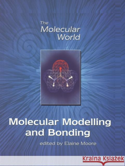 Molecular Modelling and Bonding Elaine Moore 9780854046751 Royal Society of Chemistry